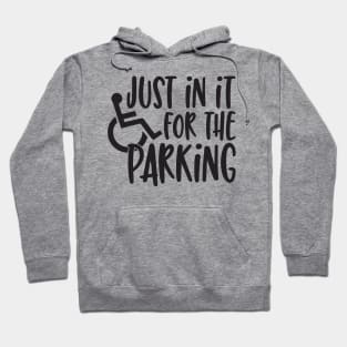 Just in it for the parking Hoodie